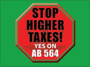 A red octagonal sign with the text "STOP HIGHER TAXES! YES ON AB 564" is set against a green background, with a subtle leaf design in the background of the sign. CA Norml