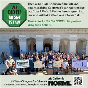 A group of Cal NORML supporters attend a press conference with Assembly Member Haney during Citizen Lobby Day on the steps of a California state Capitol, holding signs supporting AB 564. Text explains the cannabis excise tax law's passage, credits Cal NORML, and thanks supporters for their action. 