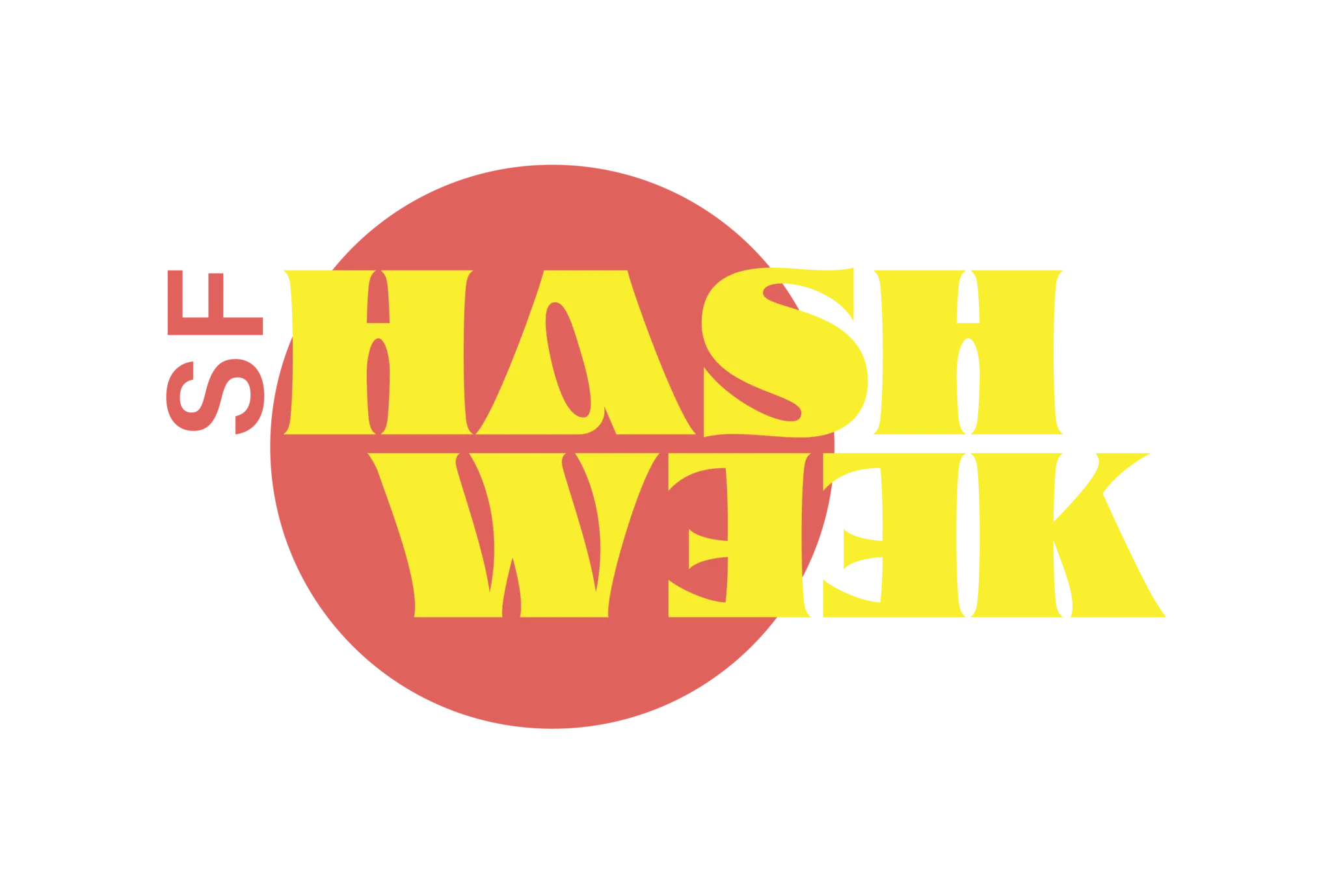 Logo with "SF" in red beside a large red circle. Over the circle, bold yellow text reads "HASH WEEK" stacked upside-down. Above, "David Downs Presents" is subtly included. The background is white. Ca NORML